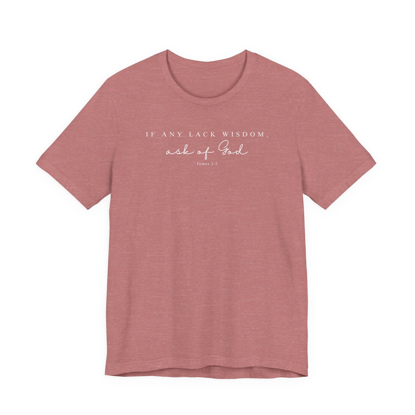 Ask of God | Latter-day Saint (LDS) T-Shirt