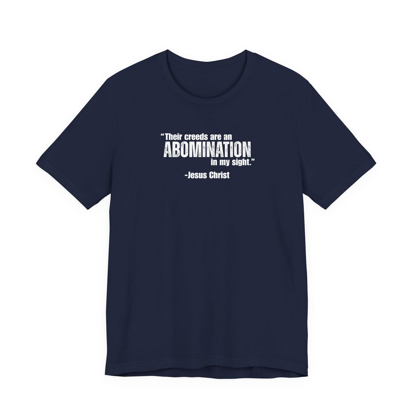 Creeds are an Abomination | Latter-day Saint (LDS) T-Shirt