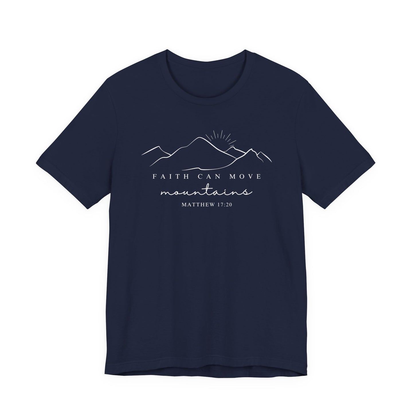 Faith Can Move Mountains | Latter-day Saint (LDS) T-Shirt