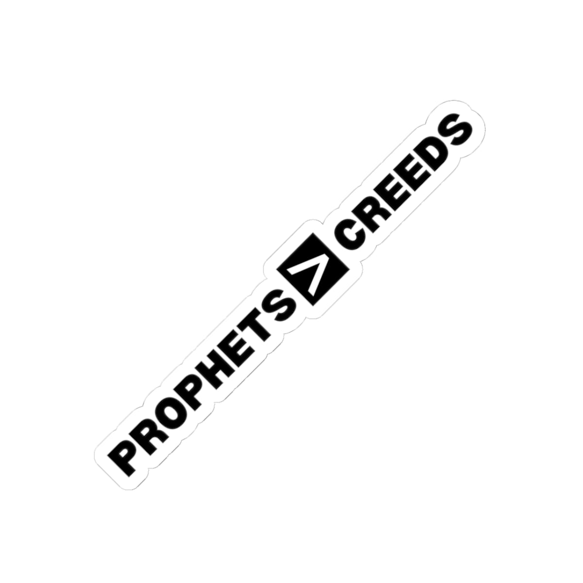 Prophets > Creeds | Latter-day Saint Sticker