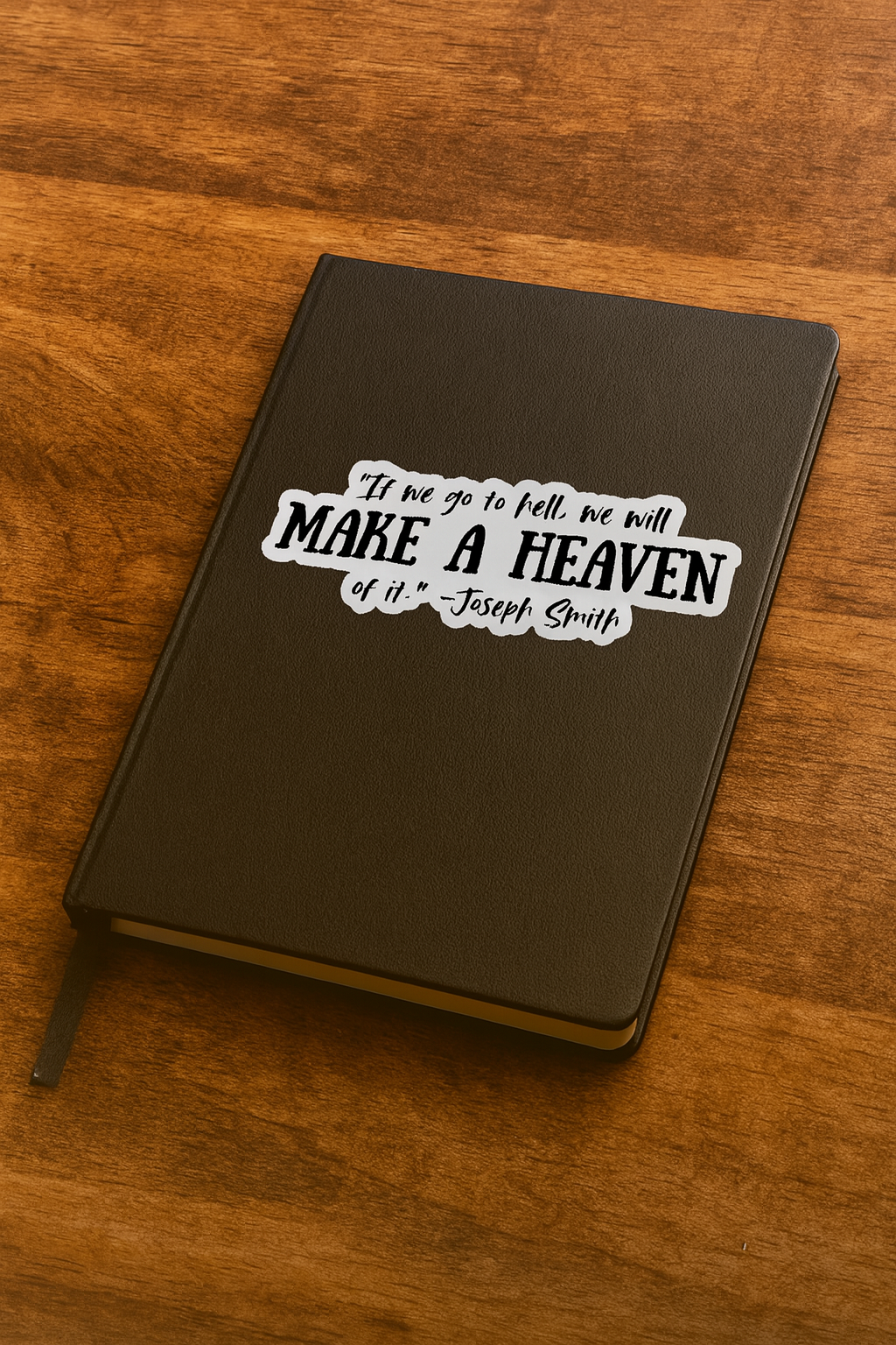 Make a Heaven | Latter-day Saint (LDS) Sticker