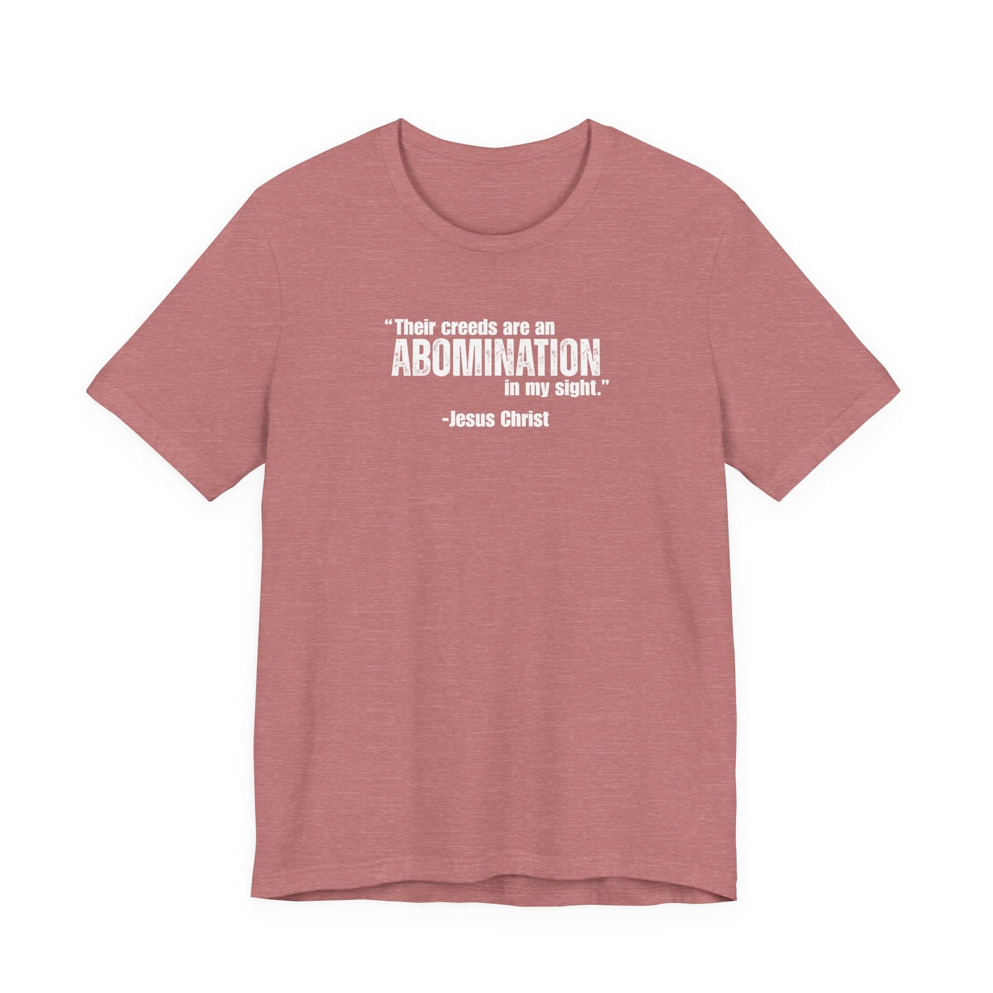 Creeds are an Abomination | Latter-day Saint (LDS) T-Shirt