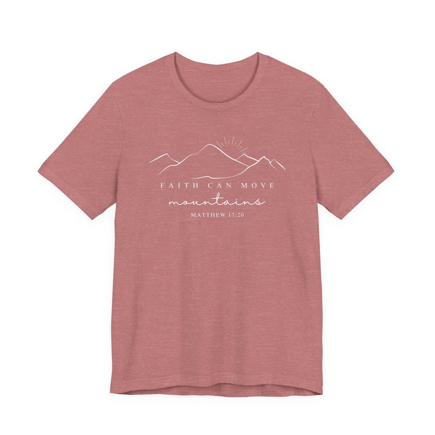 Faith Can Move Mountains | Latter-day Saint (LDS) T-Shirt
