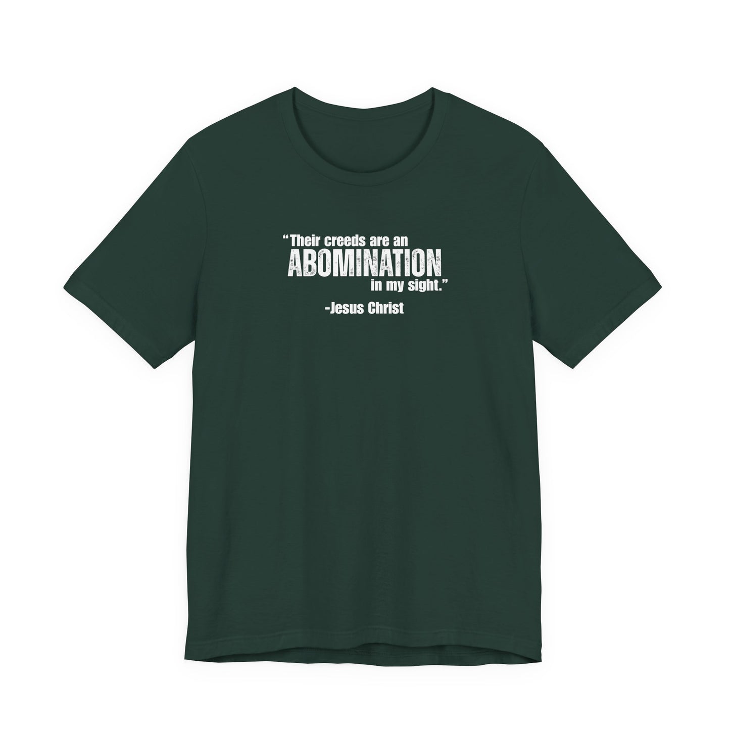 Creeds are an Abomination | Latter-day Saint (LDS) T-Shirt