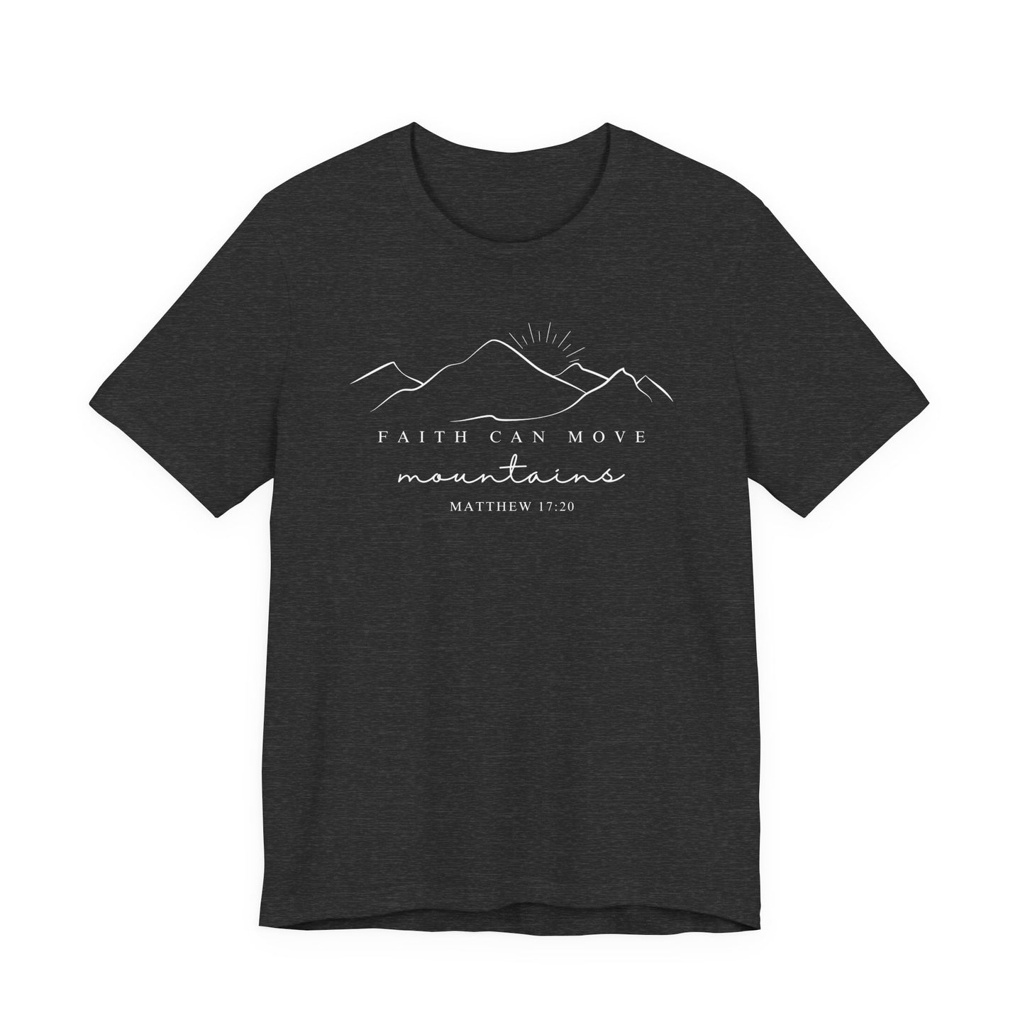 Faith Can Move Mountains | Latter-day Saint (LDS) T-Shirt