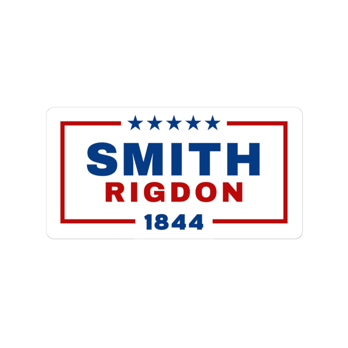 Smith & Rigdon Presidential Campaign | Latter-day Saint Sticker